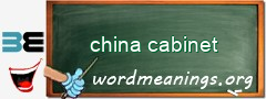 WordMeaning blackboard for china cabinet